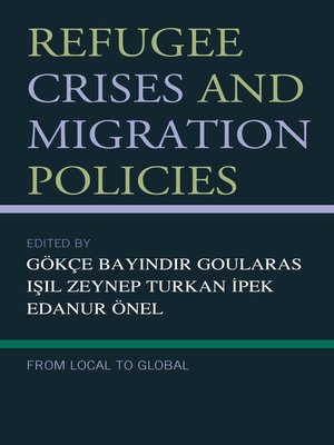 cover image of Refugee Crises and Migration Policies